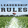 Leadership Rules (MP3): How To Become The Leader You Want To Be